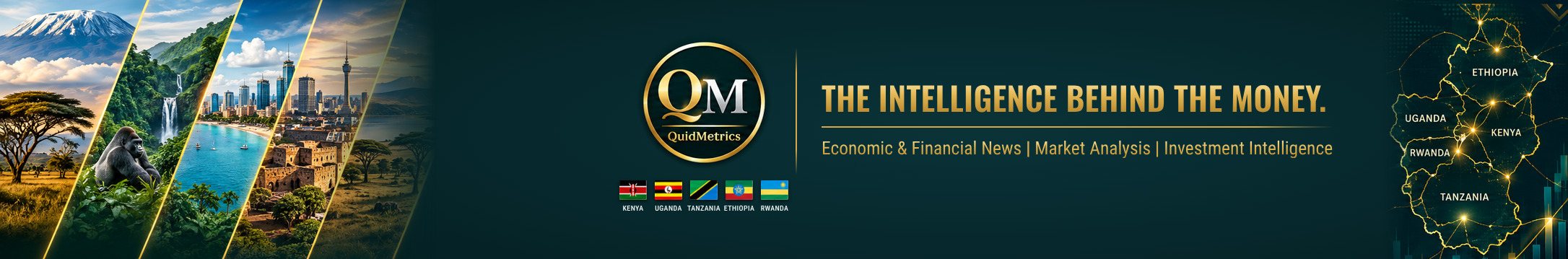 QuidMetrics East Africa. The intelligence behind the money. Economic and Financial News, Market Analysis, Investment Intelligence. Kenya, Uganda, Tanzania, Ethiopia, Rwanda.
